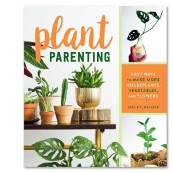 Plant Parenting - Leslie Halleck