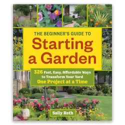 Beginner's Guide to Starting a Garden - Sally Roth