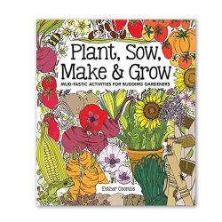 Plant, Sow, Make, Grow - Esther Coombs