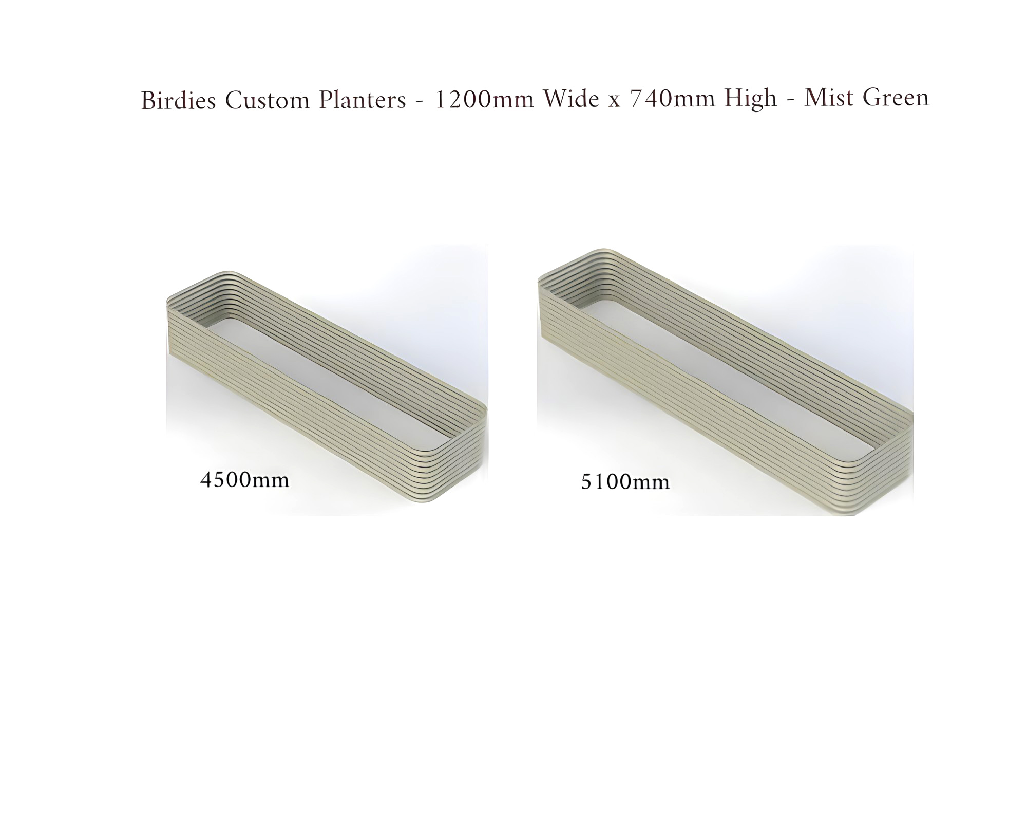 Birdies Custom Planters - 1200mm Wide x 740mm High - Lengths: 4500mm, 5100mm - Mist Green